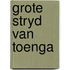 Grote stryd van toenga