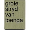 Grote stryd van toenga door Aidans