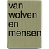 Van wolven en mensen