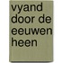 Vyand door de eeuwen heen