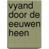 Vyand door de eeuwen heen by Tibet