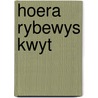 Hoera rybewys kwyt door Slag