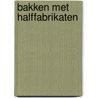 Bakken met halffabrikaten by Haen