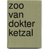 Zoo van dokter ketzal