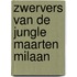 Zwervers van de jungle maarten milaan