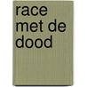 Race met de dood door Aidans
