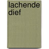 Lachende dief by Jan Groot