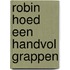 Robin hoed een handvol grappen