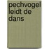 Pechvogel leidt de dans