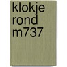 Klokje rond m737 door Onbekend