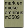 Mark en mieke omnibus m3509 door Onbekend