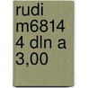 Rudi m6814 4 dln a 3,00 by Kolnberger