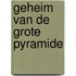 Geheim van de grote pyramide