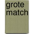 Grote match