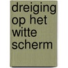 Dreiging op het witte scherm door Tibet