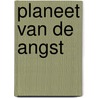 Planeet van de angst by Paape