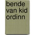 Bende van kid ordinn