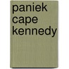 Paniek cape kennedy door Joseph Weinberg