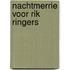 Nachtmerrie voor rik ringers