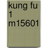 Kung fu 1 m15601 door Onbekend