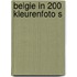 Belgie in 200 kleurenfoto s