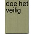 Doe het veilig