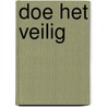 Doe het veilig door Steffen W. Schmidt