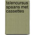 Talencursus spaans met cassettes