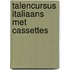 Talencursus italiaans met cassettes