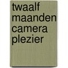 Twaalf maanden camera plezier door Jill Stolk