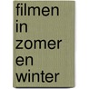 Filmen in zomer en winter door Kleyn