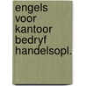 Engels voor kantoor bedryf handelsopl. door Berings