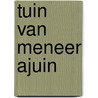 Tuin van meneer ajuin by Lofgren