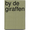 By de giraffen door Vermeiren
