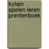 Kyken spelen leren prentenboek
