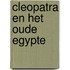 Cleopatra en het oude egypte
