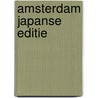 Amsterdam japanse editie door M. Dendermonde