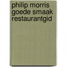 Philip morris goede smaak restaurantgid by Ritsema