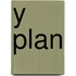 Y plan