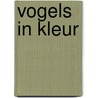 Vogels in kleur door Mike Lambert