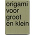 Origami voor groot en klein