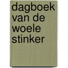 Dagboek van de woele stinker door Meredith Hooper