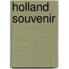 Holland souvenir door Onbekend