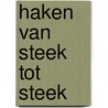 Haken van steek tot steek by Unknown