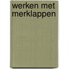 Werken met merklappen door Leszner