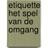 Etiquette het spel van de omgang