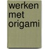 Werken met origami