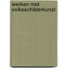 Werken met volksschilderkunst door Gast