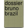 Dossier bruno brazil door Jack Vance