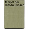 Tempel der dinosaurussen door Vernes
